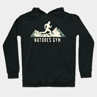 Natures Gym Hoodie